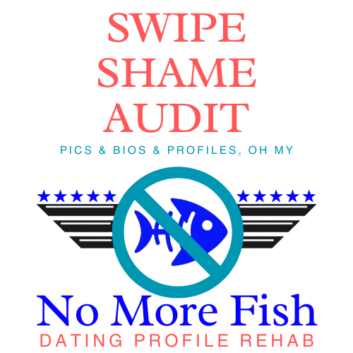 Swipe Shame Audit: Pics & Bios & Profiles, Oh My (Dating Profile Fix-It Guide)