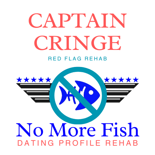 Captain Cringe: Red Flag Rehab  (Full Profile Triage)